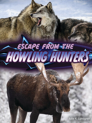 cover image of Escape From the Howling Hunters